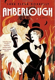 Amberlough (Lara Elena Donnelly)