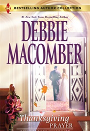 Thanksgiving Prayer (Debbie Macomber)