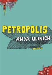 Petropolis (Anya Ulinich)