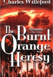 The Burnt Orange Heresy (Willeford)