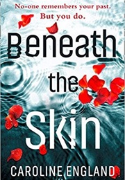 Beneath the Skin (Caroline England)