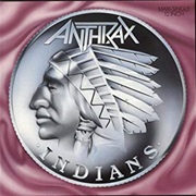 Anthrax - Indians