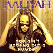 Age Ain't Nothing but a Number - Aaliyah