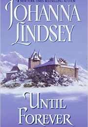 Until Forever (Johanna Lindsey)