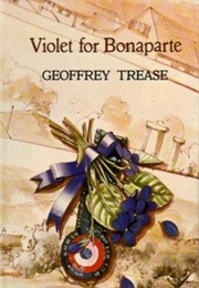 Violet for Bonaparte (Geoffrey Trease)