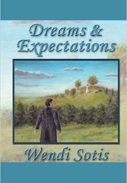 Dreams and Expectations (Wendi Sotis)