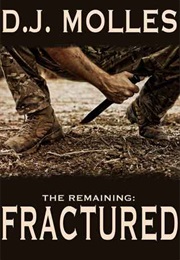 Fractured (The Remaining, #4) (D.J. Molles)