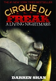 Cirque De Freak: A Living Nightmare (Darren Shan)