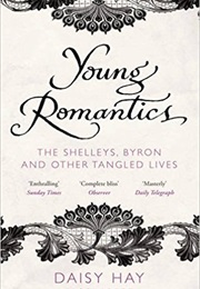 Young Romantics (Daisy Hay)
