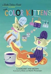The Color Kittens (Brown, Margaret Wise)