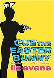 Cue the Easter Bunny (Liz Evans)