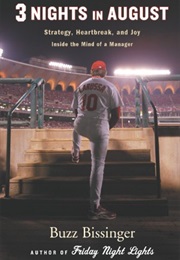 3 Nights in August (Buzz Bissinger)