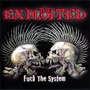 Fuck the System - The Exploited