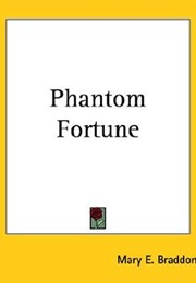 Phantom Fortune (Mary Elizabeth Braddon)