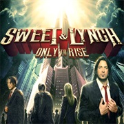 Sweet & Lynch - Only to Rise