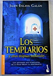 Los Templarios Y Otros Enigmas (Juan Eslava Galán)