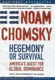 Hegemony or Survival (Noam Chomsky)