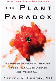 The Plant Paradox (Stephen R. Gundry)