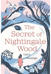 The Secret of Nightingale Wood (Lucy Strange)