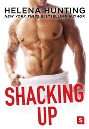 Shacking Up (Helena Hunting)