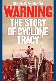 Warning: The Story of Cyclone Tracy (Sophie Cunningham)