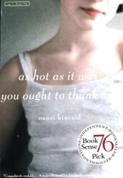 As Hot as It Was, You Ought to Thank Me (Nancy Kinkaid)