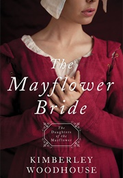 The Mayflower Bride (Kimberley Woodhouse)