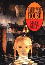 Haphazard House (Mary Wesley)
