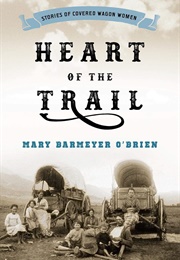 Heart of the Trail (Mary Barmayer O'Brien)