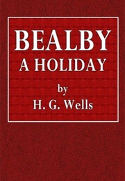 Bealby: A Holiday (HG Wells)