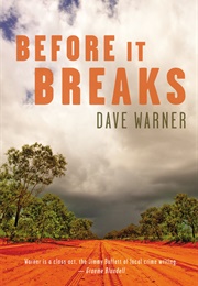 Before It Breaks (Dave Warner)