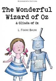 The Wonderful Wizard of Oz &amp; Glinda of Oz (L. Frank Baum)