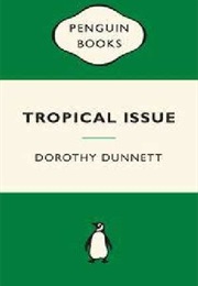 Tropical Issue (Dorothy Dunnett)