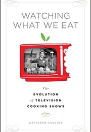 Watching What We Eat (Kathleen Collins)