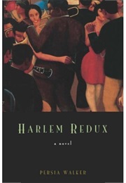 Harlem Redux (Persia Walker)