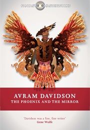 The Phoenix and the Mirror (Avram Davidson)