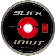 Slick Idiot — Xcess