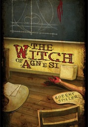 The Witch of Agnesi (Robert Spiller)