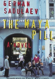 The Maya Pill (German Sadulaev)