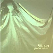 Paul Cary - Ghost of a Man