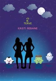 1/2 E. Terve (Kristi Rebane)
