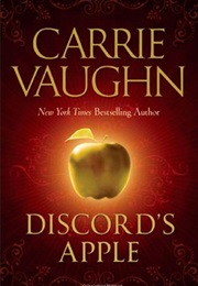 Discord's Apple (Carrie Vaughn)