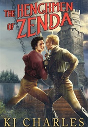 The Henchmen of Zenda (K.J. Charles)