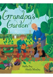 Grandpa&#39;s Garden (Stella Fry)