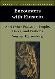 Encounters With Einstein (Werner Heisenberg)