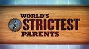 World's Strictest Parents