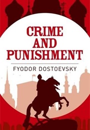 Crime and Punishment (Fyodor Dostoevsky)
