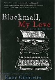 Blackmail, My Love (Katie Gilmartin)