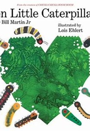 Ten Little Caterpillars (Bill Martin Jr)