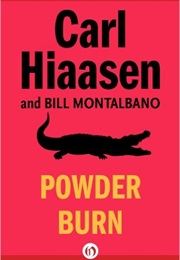 Powder Burn (Carl Hiaasen and Bill Montalbano)